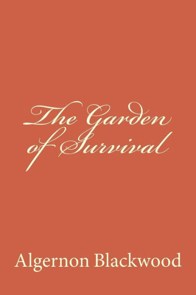 The Garden of Survival