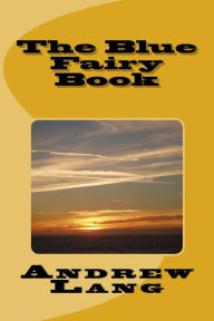 Title: The Blue Fairy Book, Author: Andrew Lang