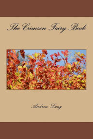 Title: The Crimson Fairy Book, Author: Andrew Lang