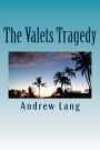 The Valets Tragedy