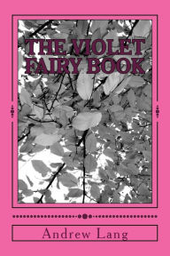 Title: The Violet Fairy Book, Author: Andrew Lang