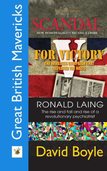 Great British Mavericks: Scandal, V for Victory, Ronald Laing