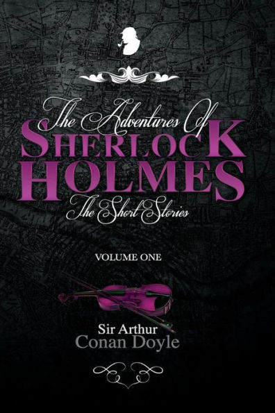 The Adventures of Sherlock Holmes: The Short Stories Volume 1