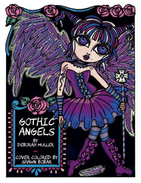 Gothic Angels: Gothic Angels by Deborah Muller
