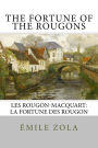 The Fortune of the Rougons: Les Rougon-Macquart: La Fortune des Rougon