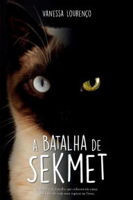 Title: A batalha de Sekmet, Author: Vanessa Lourenco