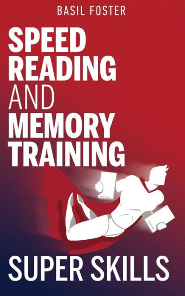 Speed Reading and Memory Training Super Skills