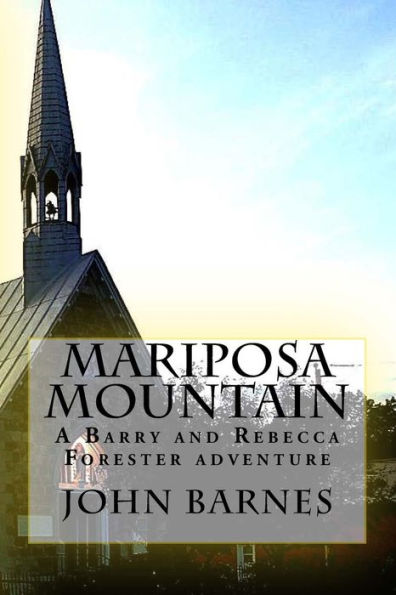 Mariposa Mountain: A Barry and Rebecca Forester Adventure