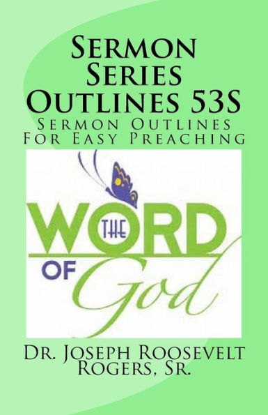 Sermon Series Outlines 53S: Sermon Outlines For Easy Preaching