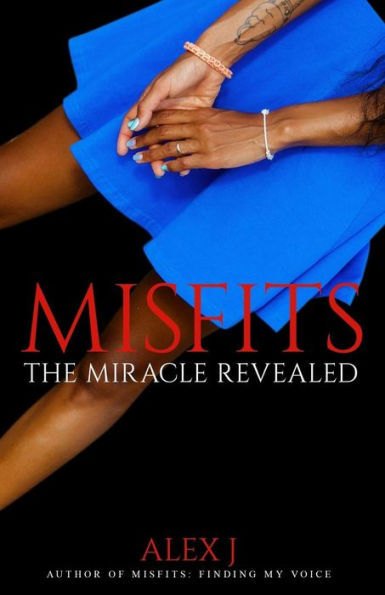 Misfits 2: The Miracle Revealed