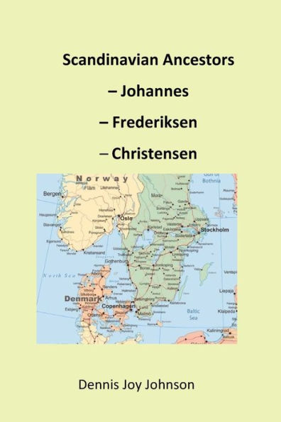 Scandinavian Ancestors - Johannes, Frederiksen, Christensen: Late European migration surge to the U.S.