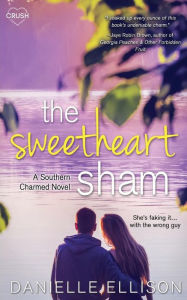 Title: The Sweetheart Sham, Author: Danielle Ellison