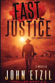 Title: FAST Justice - Vigilante Justice Thriller Series 2.5, a 