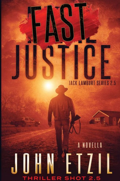 FAST Justice - Vigilante Justice Thriller Series 2.5, a "Thriller Shot" with Jack Lamburt