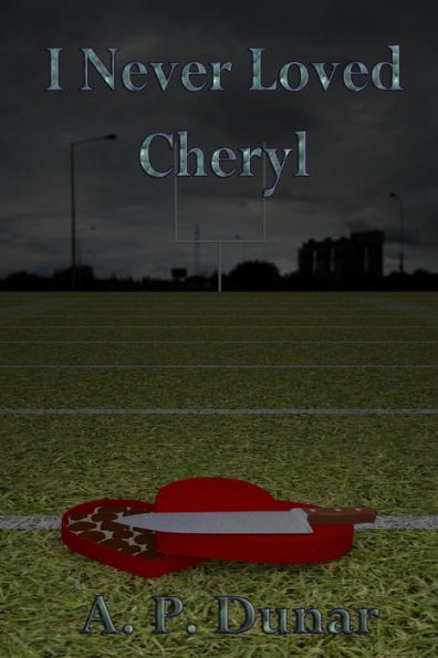 I Never Loved Cheryl