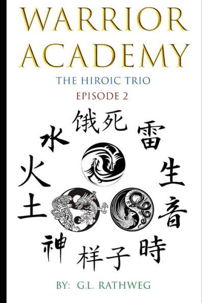 Warrior Academy: The Hiroic Trio - Episode 2