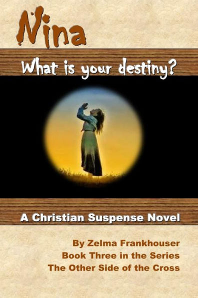Nina: What is your destiny?
