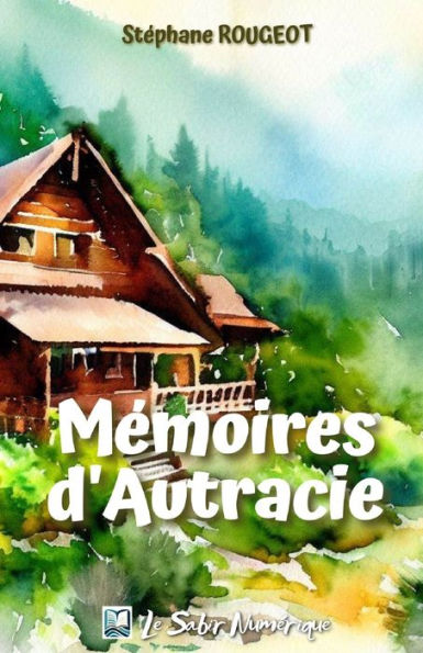 Mï¿½moires d'Autracie