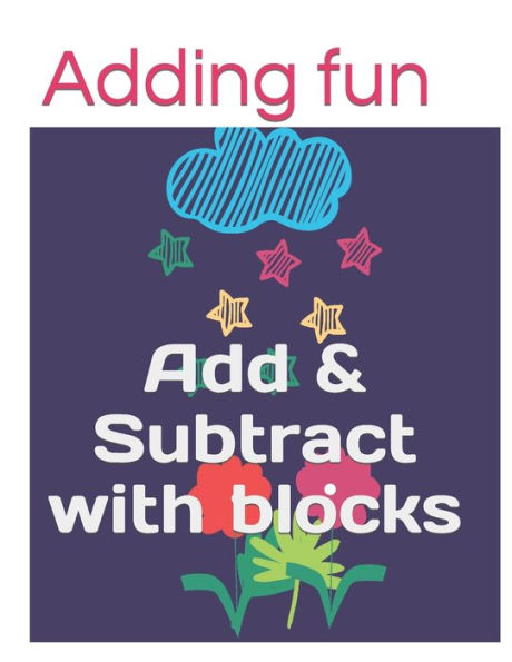 Adding fun: Add & Subtract with blocks