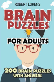 Title: Brain Puzzles for Adults: Area Division Puzzles - 200 Brain Puzzles with Answers, Author: Robert Lorens