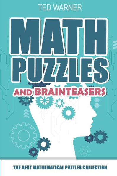 Math Puzzles And Brain Teasers: Futoshiki Puzzles - 200 Puzzles with Answers