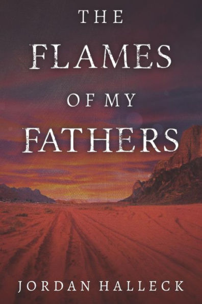 The Flames of My Fathers