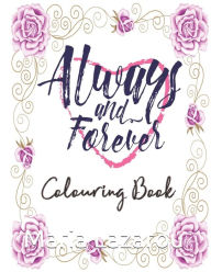 Title: Always & Forever Colouring Book, Author: Maria Lazarou