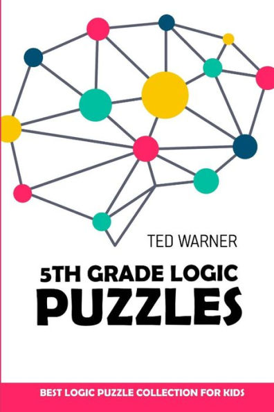 5th Grade Logic Puzzles: Masyu Puzzles - Best Logic Puzzle Collection for Kids