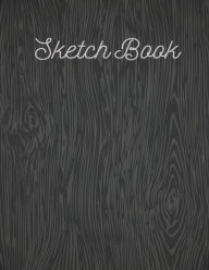 Title: Sketch Book: Wood Pattern Beautiful for Everyone/Sketch Books for Drawing/Sketch Book 8.5 X11/Sketch Book Dot Grid, Author: Dr Sketch Book Pk