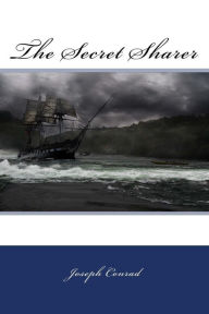 Title: The Secret Sharer, Author: Joseph Conrad