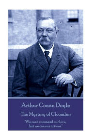 Title: Arthur Conan Doyle - The Mystery of Cloomber: 