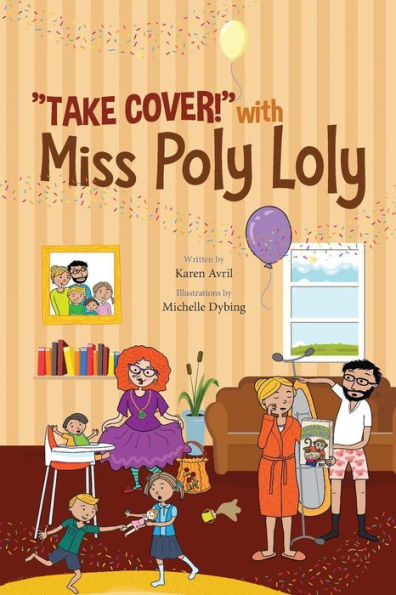 "Take Cover!" with Miss Poly Loly: Bed Time Fun and Easy Story for Children, Good Night Fairy Tale, A Kid's Guide to Family Friendship, Books 4-8, Funny Beginner Reader Book (Bedtime Stories Book 3)