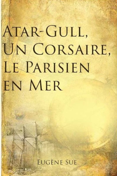 Atar-Gull, Un Corsaire, Le Parisien en Mer