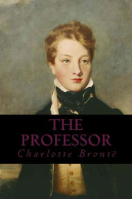 Title: The Professor, Author: Charlotte Brontë