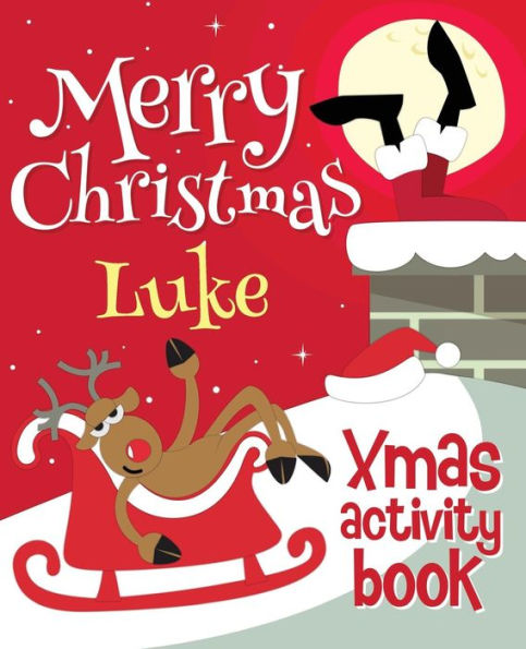 Merry Christmas Luke - Xmas Activity Book: (Personalized Children's Activity Book)