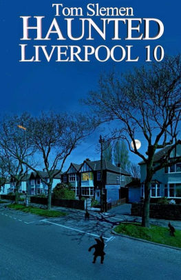 Read E Book Haunted Liverpool Casebook - 