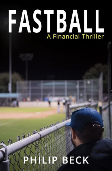 Fastball: A Financial Thriller