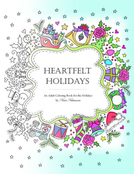 Heartfelt Holidays: An Adult Coloring Book for the Holidays