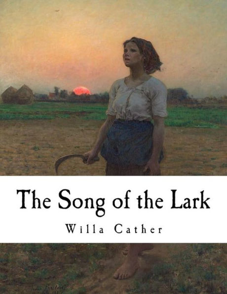 the Song of Lark: Willa Cather