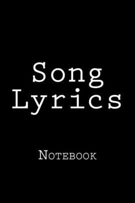 Song Lyrics: Notebook by Wild Pages Press, Paperback | Barnes & Noble®