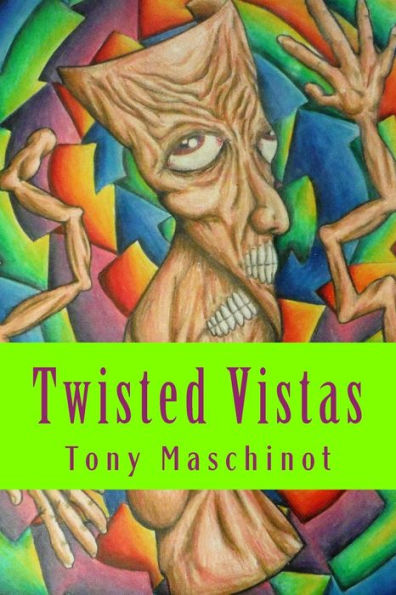 Twisted Vistas: Poetic Dissemblage