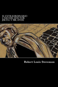 Title: El extraordinario caso del doctor Jekyll y Mr. Hyde, Author: Robert Louis Stevenson