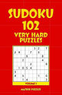 Sudoku: 102 Very Hard Puzzles