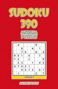 Title: Sudoku: 390 Medium Puzzles, Author: Matrix Puzzles
