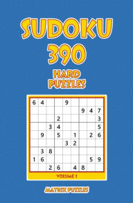 Title: Sudoku: 390 Hard Puzzles, Author: Matrix Puzzles