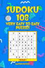 Sudoku: 108 Very Easy to Easy Puzzles