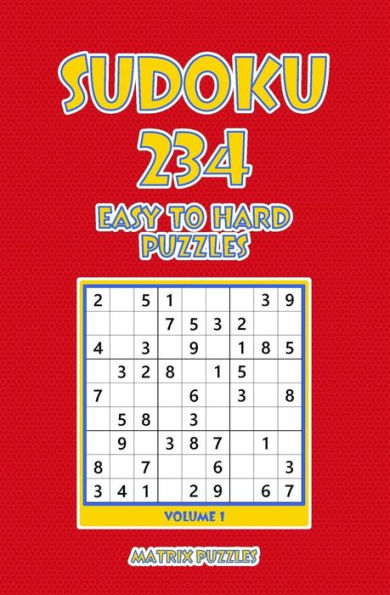 Sudoku: 234 Easy to Hard Puzzles