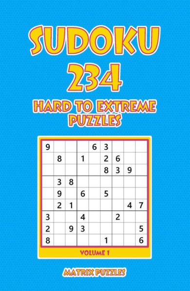 Sudoku: 234 Hard to Extreme Puzzles