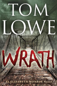 Title: Wrath, Author: Tom Lowe
