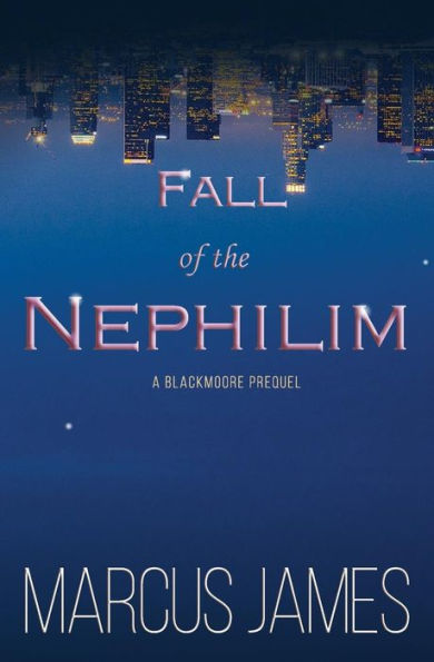 Fall of the Nephilim: A Blackmoore Prequel